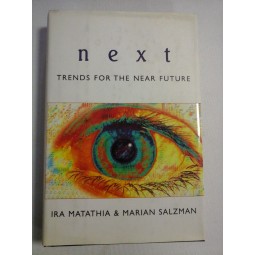    NEXT:  Trends  for  the  Near  Future  -  Ira  Matathia *  Marian  Salzman 